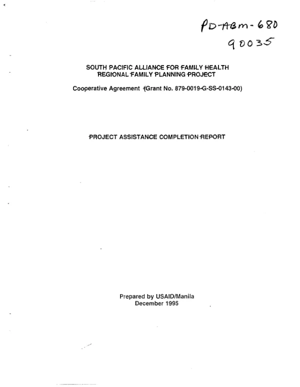 South Pacific alliance for family health regional family planning project : cooperative agreement (grant no. 879-0019-G-SS-0143-00) -- project assistance completion report