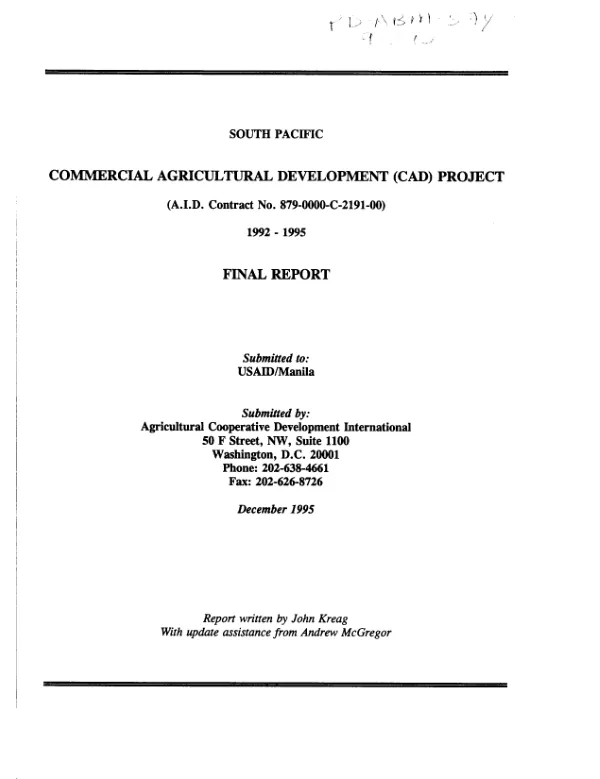South Pacific commercial agricultural development (CAD) project (AID contract no. 879-0000-C-[00]-2191-00) : 1992-1995 -- final report