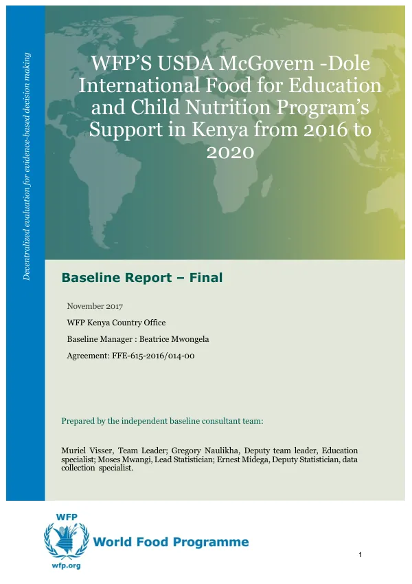 [USDA] WFP’S USDA McGovern -Dole International food for education and child nutrition program’s support in Kenya from 2016 to 2020 : baseline report - final