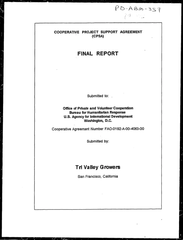 Cooperative project support agreement (CPSA) [no. FAO-0192-A-00-4063-00] : final report -- Tri Valley Growers