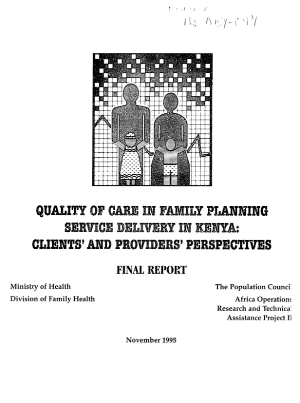 Quality of care in family planning service delivery in Kenya : client"s and providers" perspectives