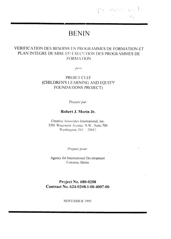 Benin : verification des besoins en programmes de formation et plan integre de mise en execution des programmes de formation pour projet CLEF (children"s learning and equity foundations project)