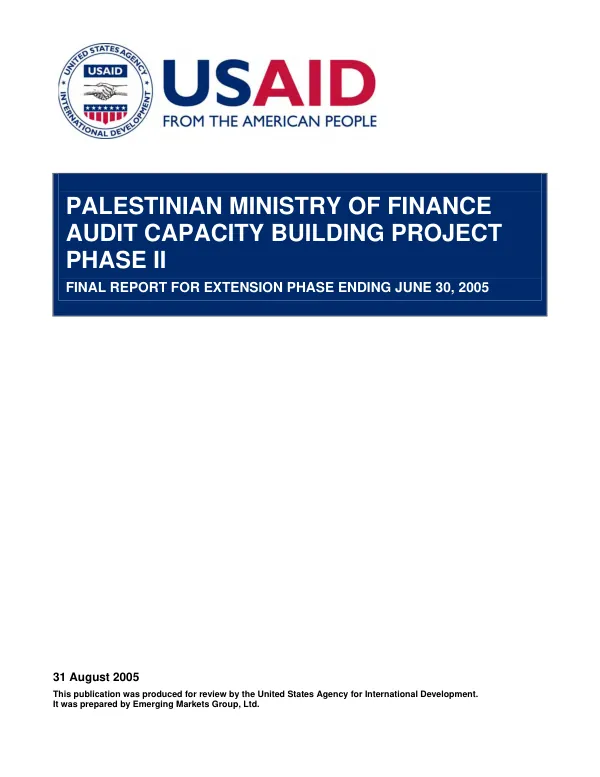 Palestinian Ministry of Finance audit capacity building project, phase II : final report for extension phase ending June 30, 2005