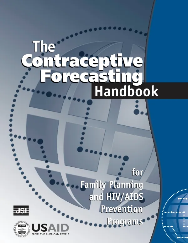 Contraceptive forecasting handbook for family planning and HIV/AIDS prevention programs