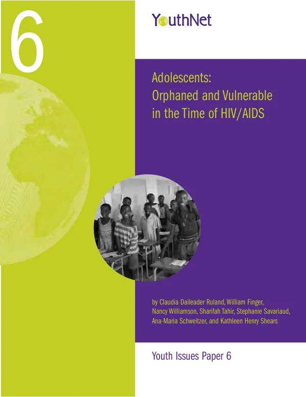 Adolescents : orphaned and vulnerable in the time of HIV/AIDS