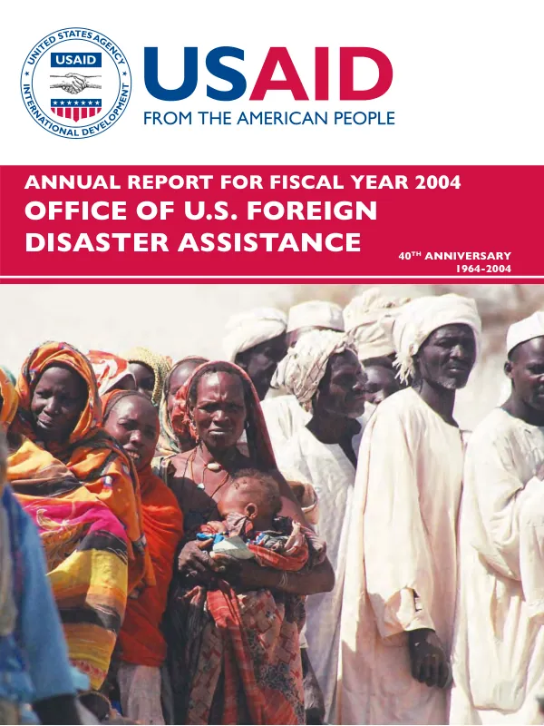 Annual report for fiscal year 2004 : Office of U.S. Foreign Disaster Assistance