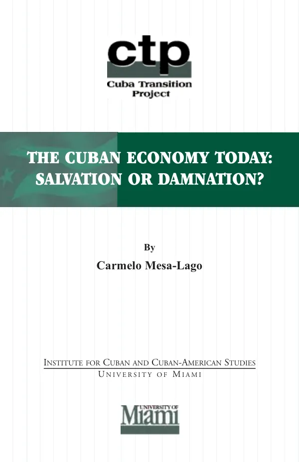 The Cuban economy today : salvation or damnation?