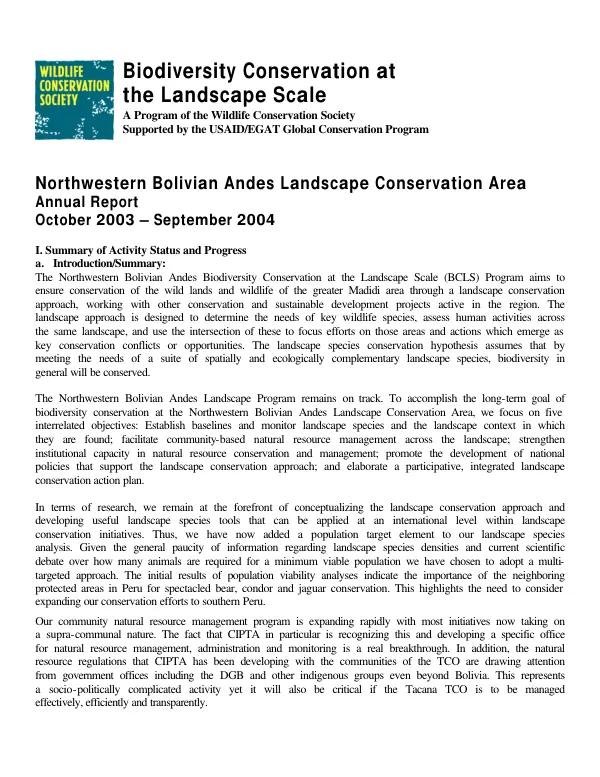 Biodiversity conservation at the landscape scale : a program of the Wildlife Conservation Society supported by the USAID/EGAT Global Conservation Program -- Northwestern Bolivia Andes landscape conservation area : annual report -- October 2003-September 2004