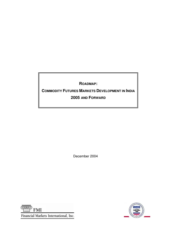 Roadmap : commodity futures markets development in India : 2005 and forward