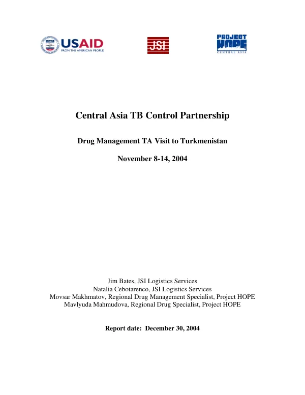 Central Asia TB control partnership : drug management TZ visit to Turkmenistan -- November 8-14, 2004