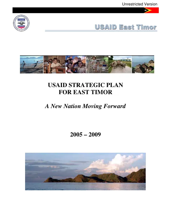 USAID strategic plan for East Timor : a new nation moving forward : 2005-2009