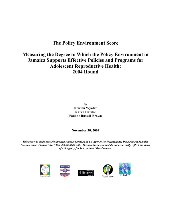 Policy environment score [PES] : measuring the degree to which the policy environment in Jamaica supports effective policies and programs for adolescent reproductive health -- 2004 round