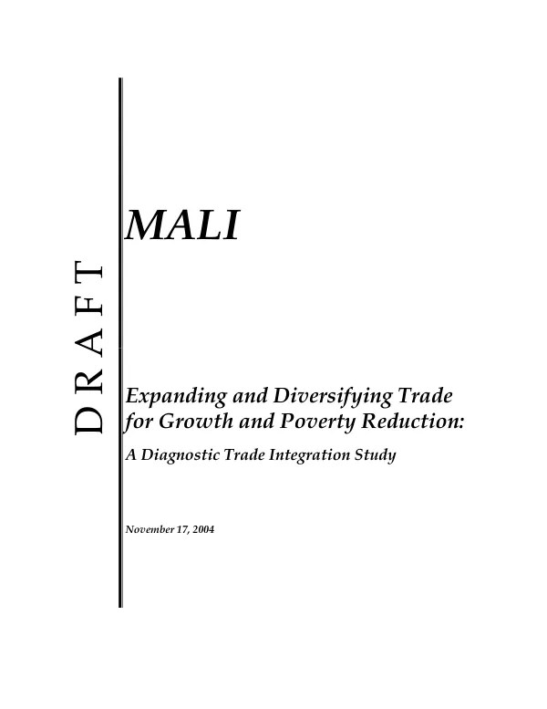 Mali : expanding and diversifying trade for growth and poverty reduction -- a diagnostic trade integration study