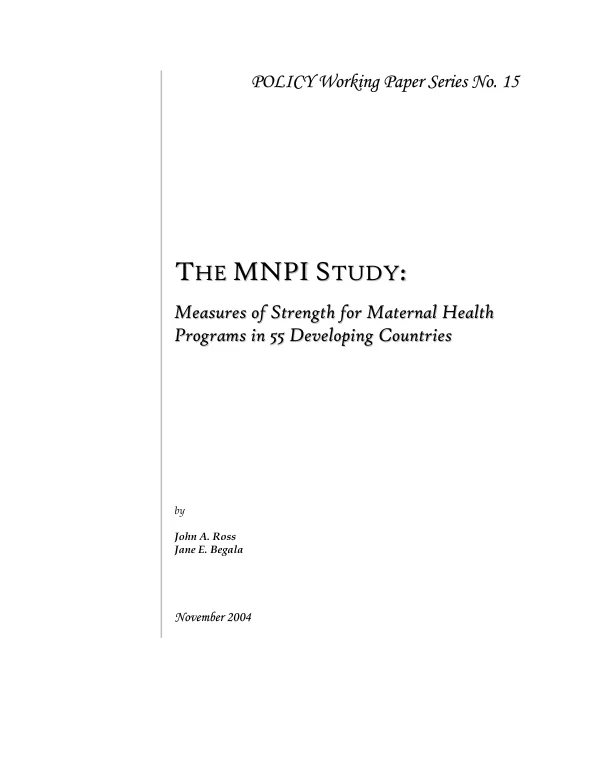 The MNPI [maternal and neonatal program efficient index] study : measures of strength for maternal health programs in 55 developing countries