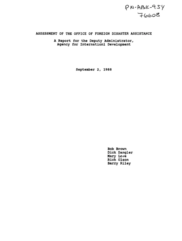 Assessment of the Office of Foreign Disaster Assistance : a report for the Deputy Administrator, Agency for International Development