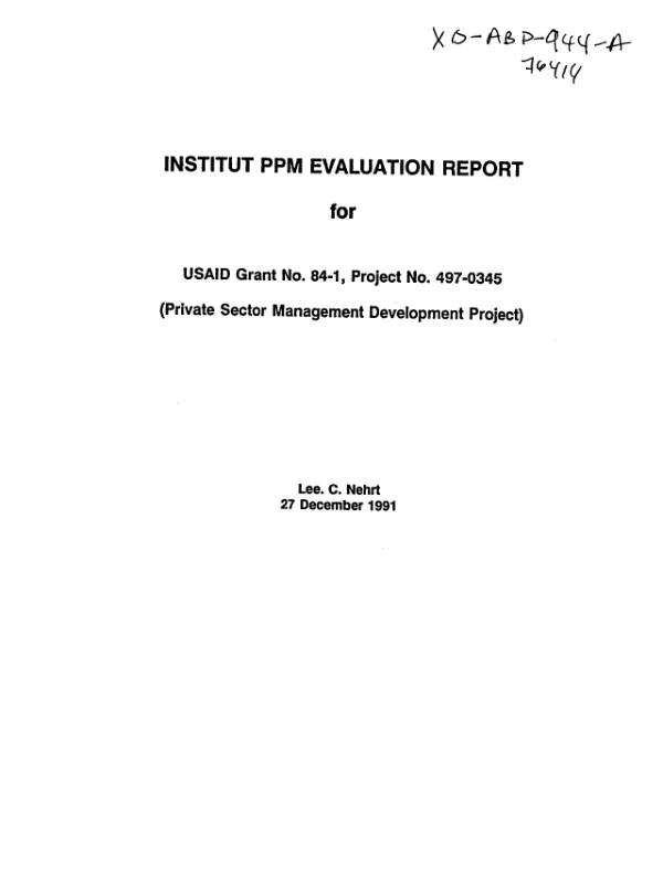 Institute PPM evaluation report for USAID grant no. 84-1, project no. 497-0345 (private sector management development project)