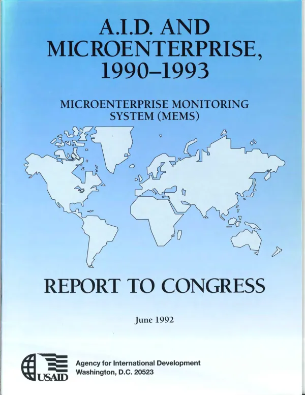 A.I.D. and microenterprise, 1990-1993 : microenterprise monitoring system (MEMS) : report to Congress