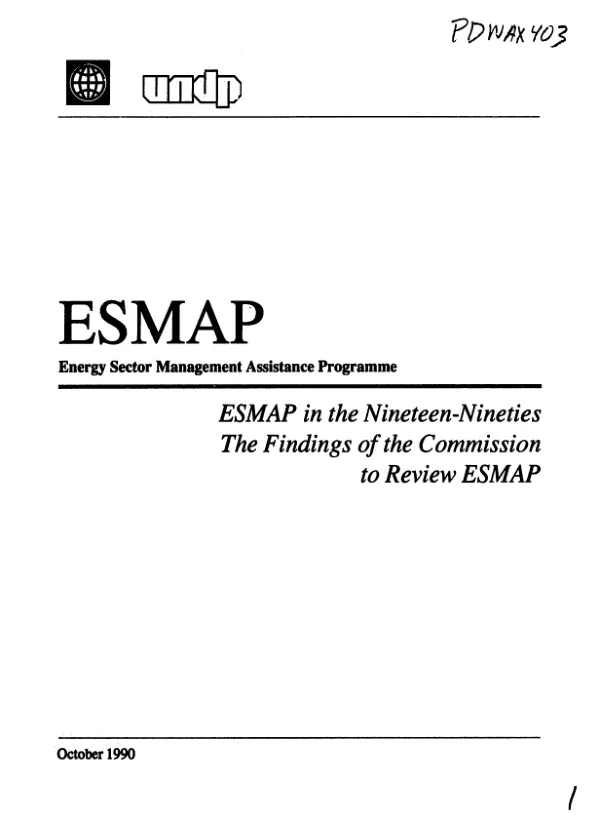 ESMAP (energy sector management assistance programme) in the nineteen - nineties : the findings of the commission to review ESMAP