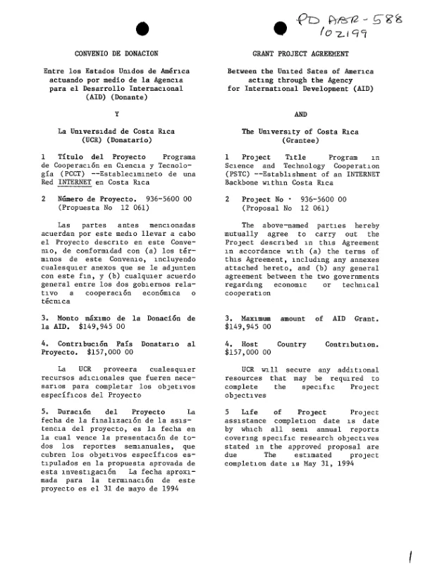 Grant project agreement between the United States of America acting through the Agency for International Development (AID) and the University of Costa Rica : program in science and technology cooperation (PSTC) -- establishment of an Internet backbone within Costa Rica