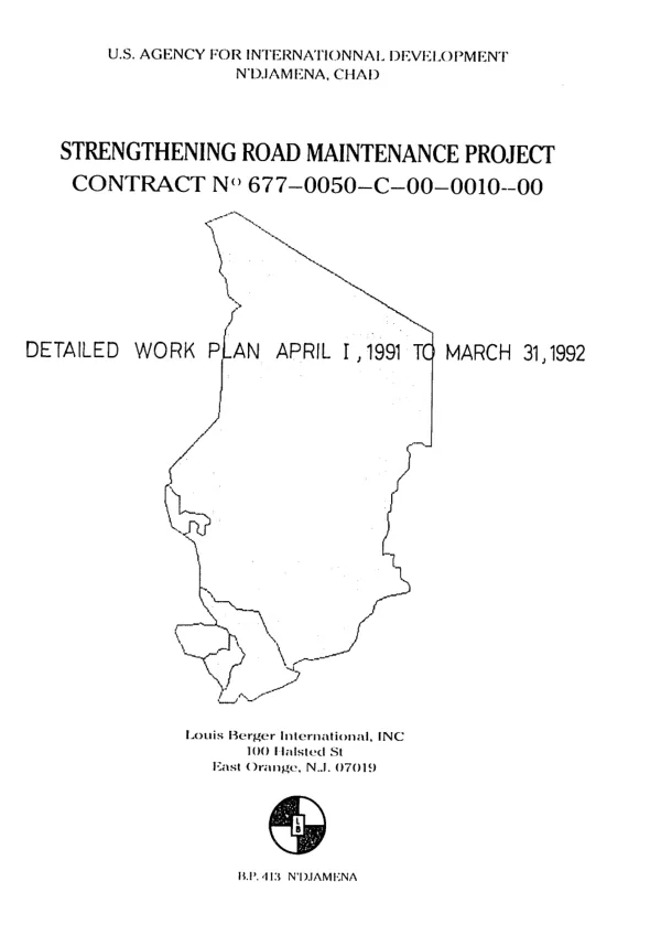 Chad strengthening road maintenance project, contract no. 677-0050-C-00-0010-00 : detailed work plan, April 1, 1991 to March 31, 1992