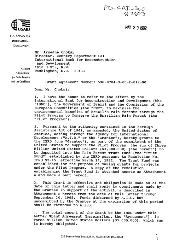 AID grant agreement no. 598-0784-G-00-2-019-00 to the International Bank for Reconstruction and Development for a pilot program to conserve the Brazilian rain forest