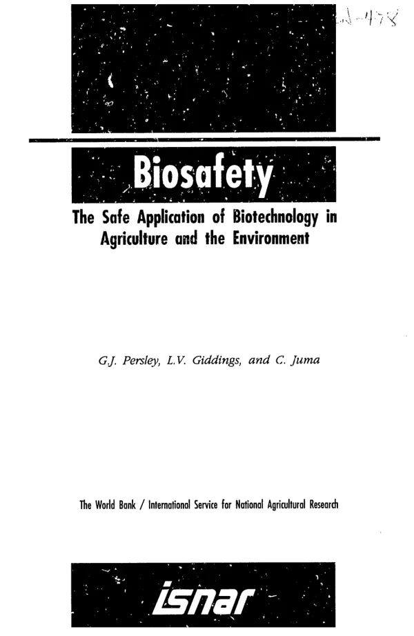 Biosafety : the safe application of biotechnology in agriculture and the environment
