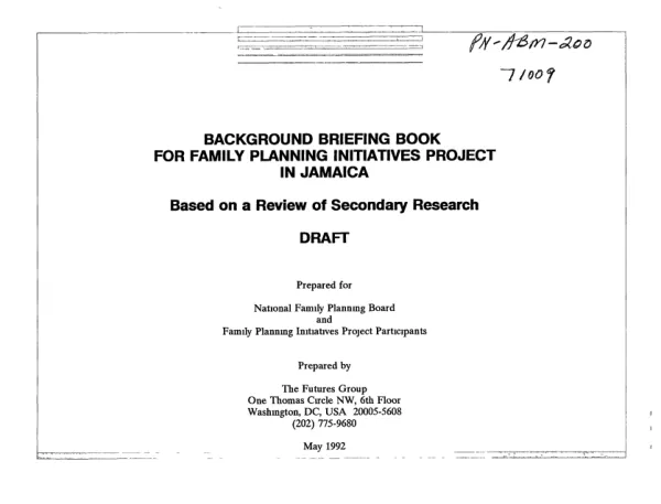 Background briefing book for family planning initiatives project in Jamaica, based on a review of secondary research : draft