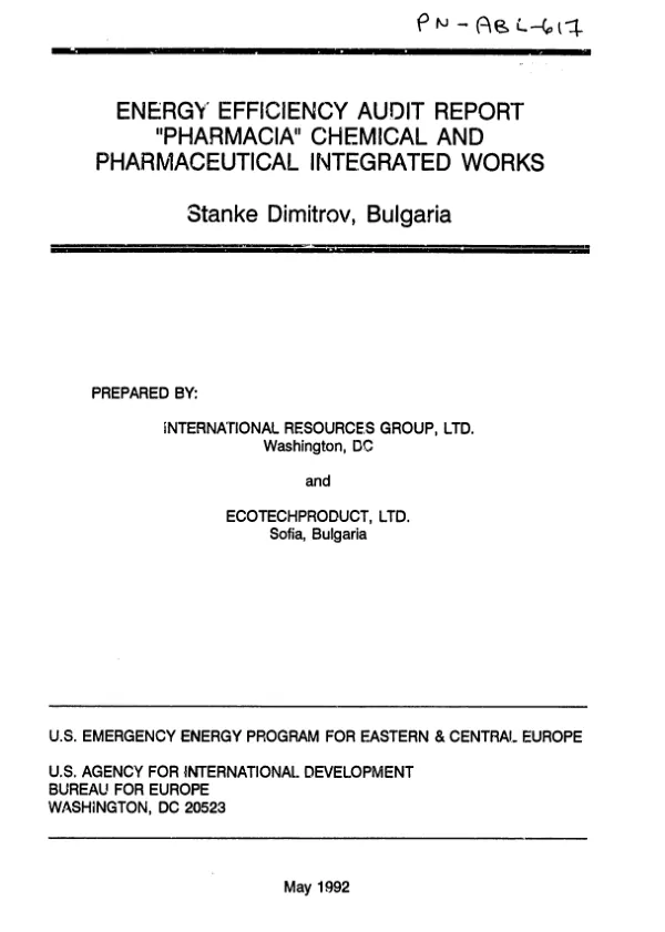 Energy efficiency audit report : `Pharmacia" Chemical and Pharmaceutical Integrated Works, Stanke Dimitrov, Bulgaria