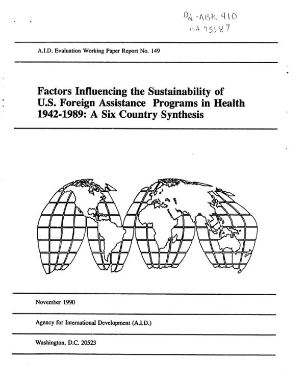 Factors influencing the sustainability of US foreign assistance programs in health 1942-1989 : a six country synthesis