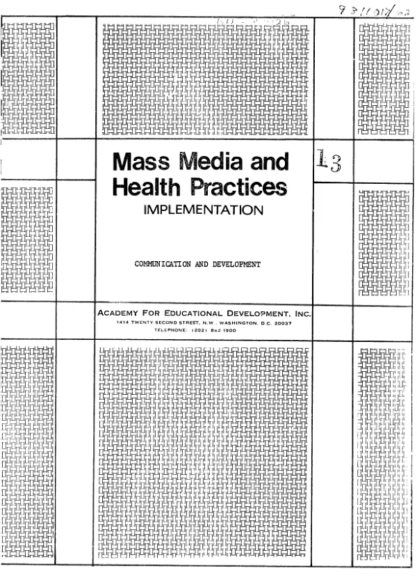 Communication and development : the application of mass media to health and nutrition in lesser developed countries