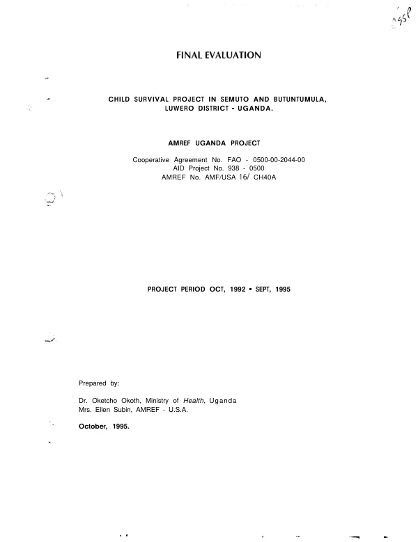 Final evaluation : child survival project in Semuto and Butuntumula, Luwero District - Uganda -- AMREF [African Medical and Research Foundation, Inc.] Uganda project -- project period Oct, 1992 - Sep, 1995