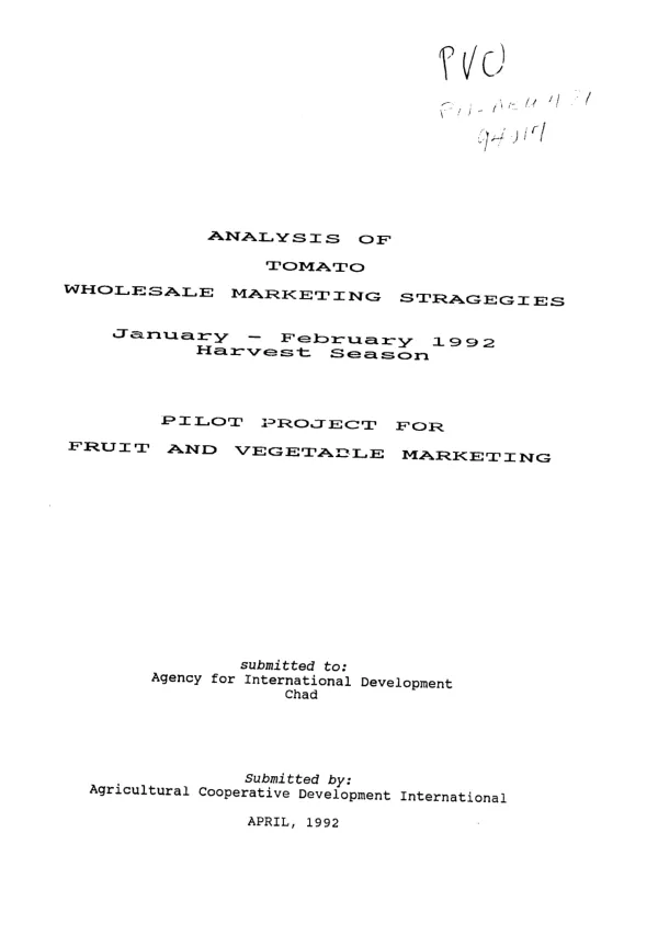 Analysis of tomato wholesale marketing strategies, January - February 1992 harvest season : pilot project for fruit and vegetable marketing