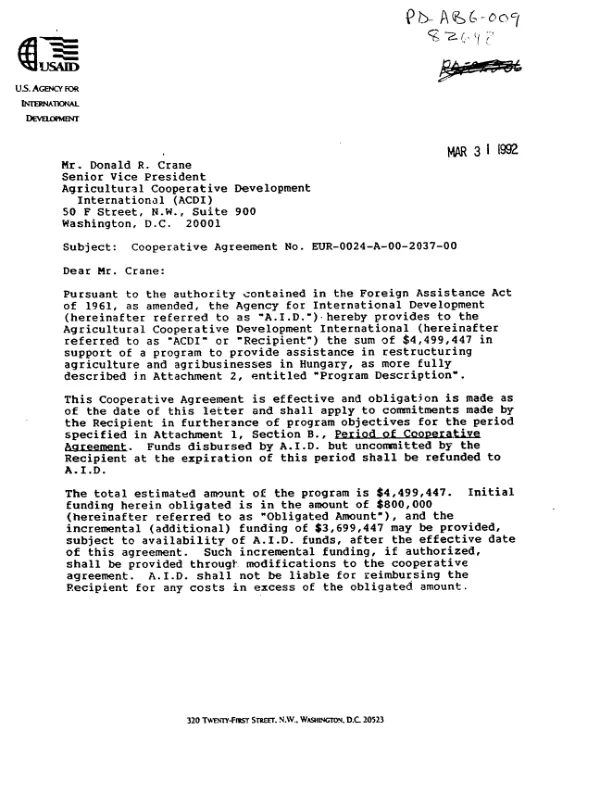 AID cooperative agreement no. EUR-0024-A-00-2037-00 to Agricultural Cooperative Development International (ACDI) in support of a program to provide assistance in restructuring agriculture and agribusinesses in Hungary