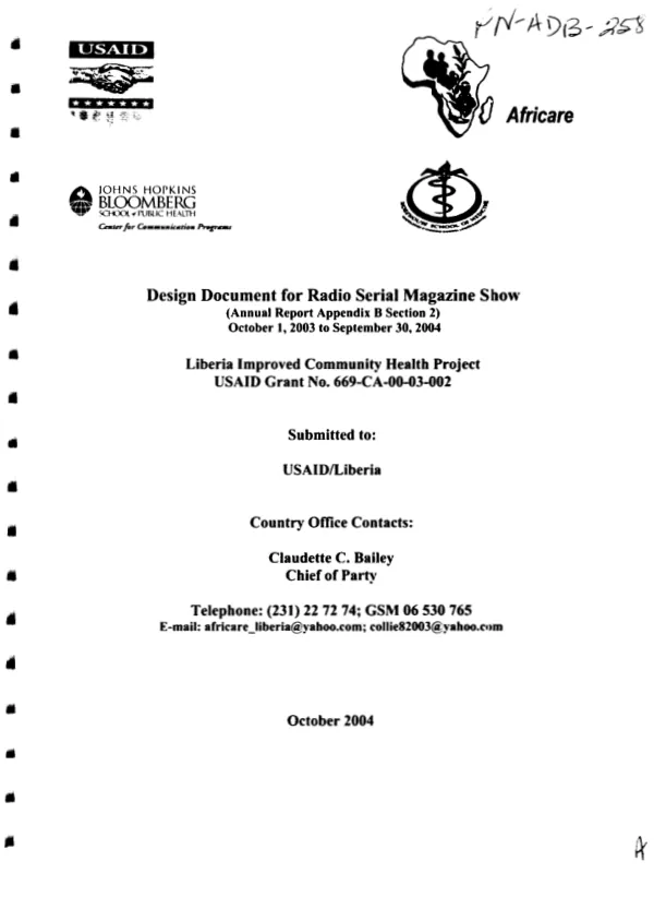 Design document for radio serial magazine show ["Health is our wealth"] : (annual report appendix B section 2), October 1, 2003 to September 30, 2004 -- Liberia improved community "Health project, USAID grant no. 669-CA-00-03-002 [i.e. 669-A-00-03-00002-00]
