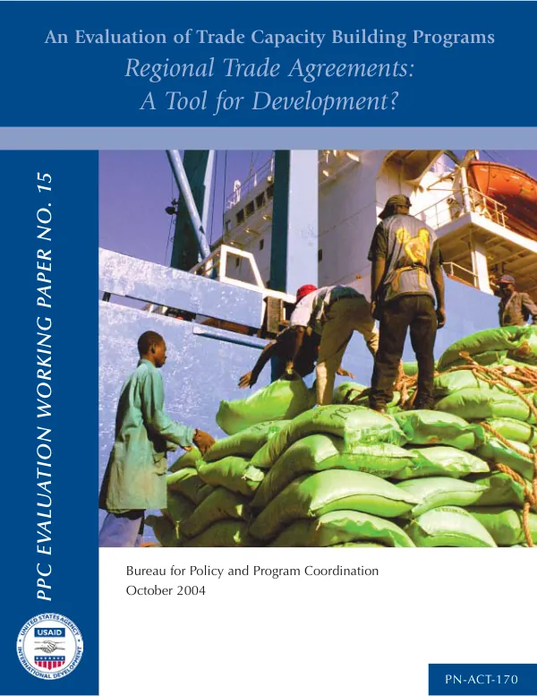 An evaluation of trade capacity building programs : regional trade agreements -- a tool for development?