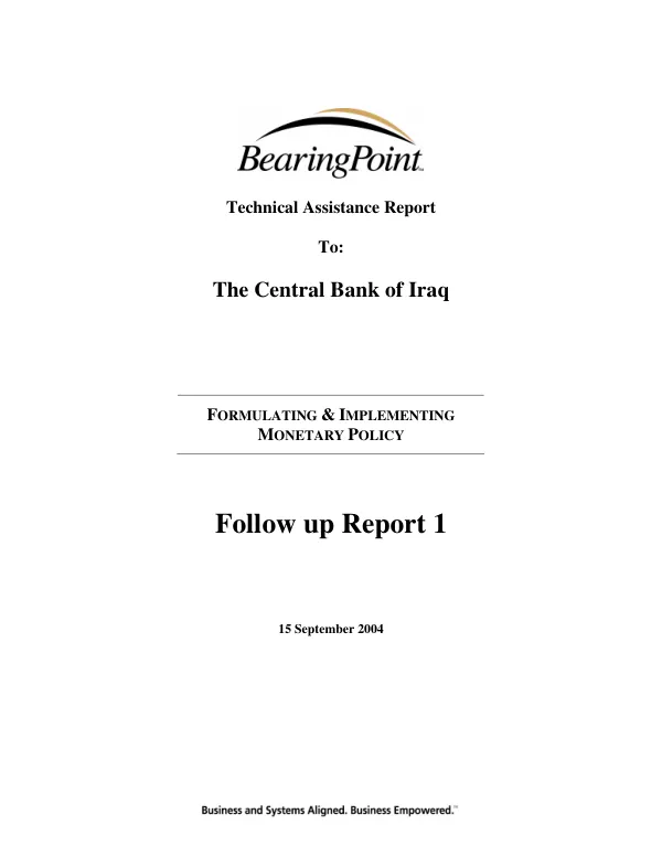 Technical assistance report to : The Central Bank of Iraq -- formulating & i mplementing monetary policy : follow up report 1