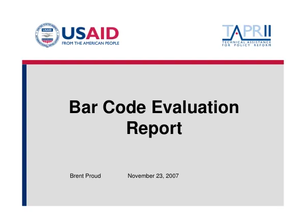 Bar code evaluation report [presentation]