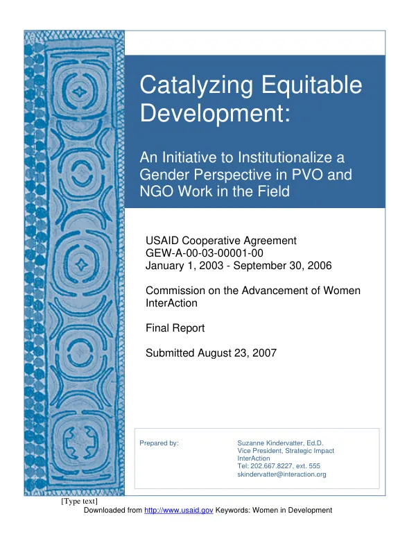 Catalyzing equitable development : an initiative to institutionalize a gender perspective in PVO and NGO work in the field -- USAID cooperative agreement GEW-A-00-03-00001-00 : January 1, 2003-September 30, 2006 -- Commission on the Advancement of Women, InterAction : final report