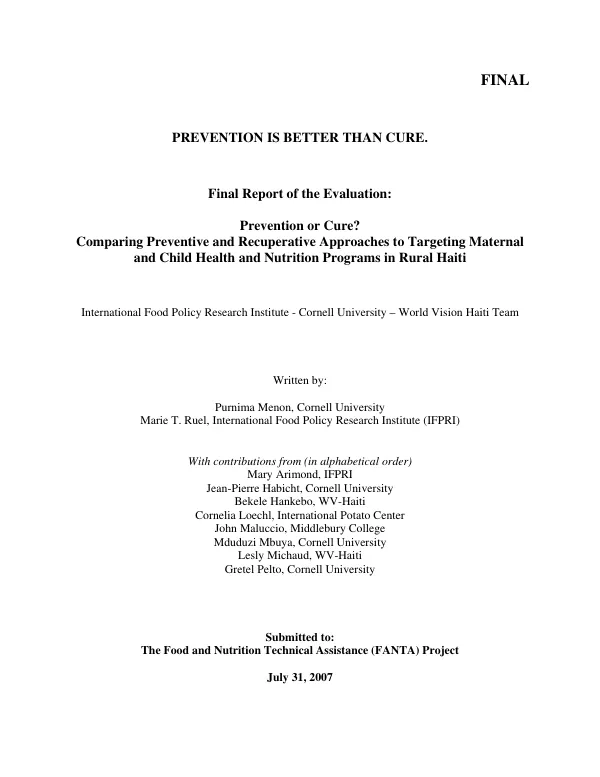 Prevention is better than cure : final report of the evaluation : prevention or cure? : comparing preventive and recuperative approaches to targeting maternal and child health and nutrition programs in rural Haiti