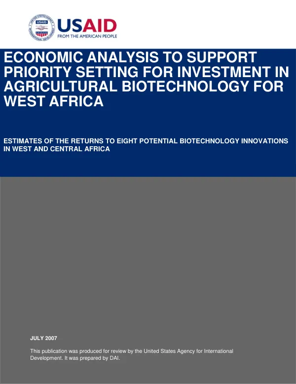 Economic analysis to support priority setting for investment in agricultural biotechnology for West Africa : estimates of the returns to eight potential biotechology innovations in West and Central Africa