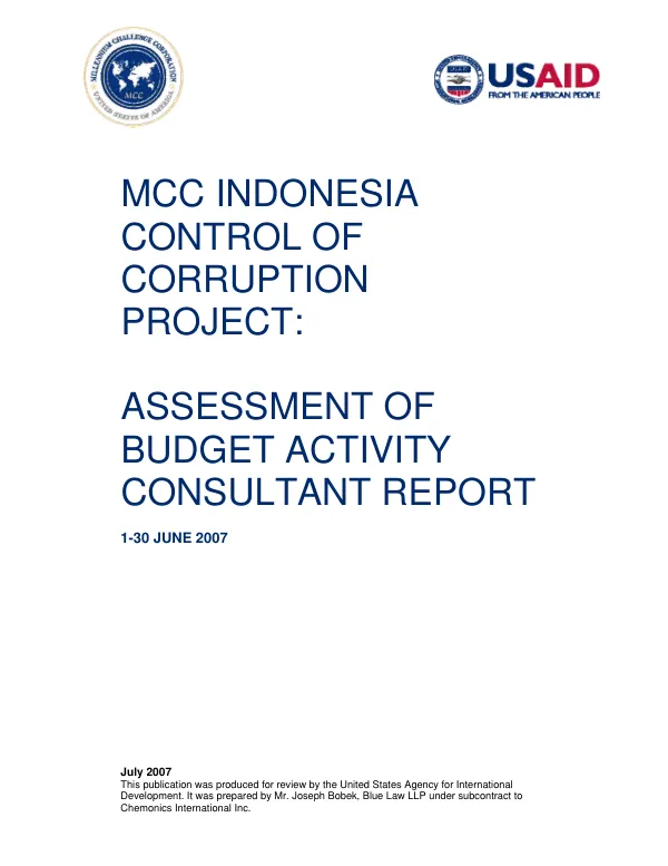 MCC Indonesia control of corruption project : assessment of budget activity consultant report, 1-30 June 2007