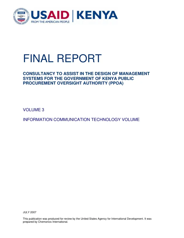 Final report : consultancy to assist in the design of management systems for the Government of Kenya Public Procurement Oversight Authority (PPOA) -- volume 3 : information communication technology volume