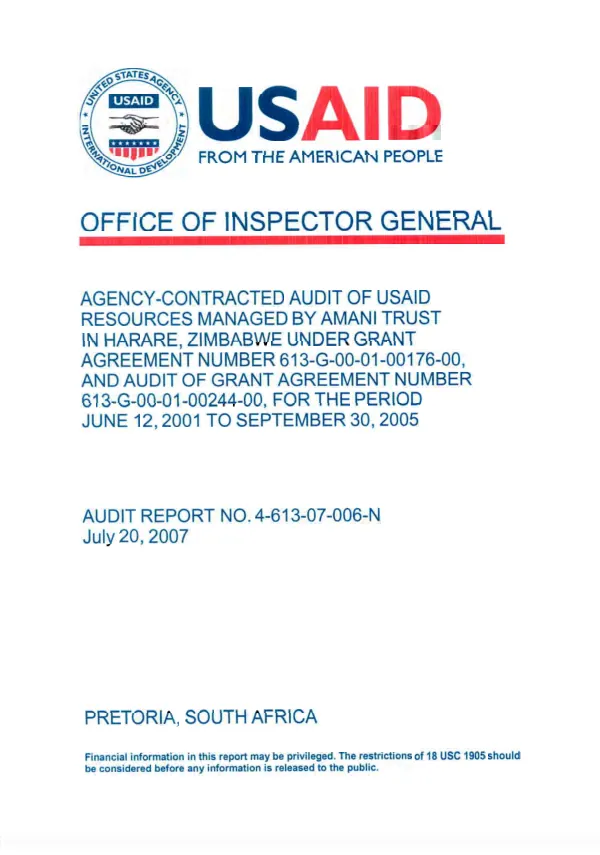 Agency-contracted audit of USAID resources managed by Amani Trust in Harare, Zimbabwe under grant agreement number 613-G-00-01-00176-00, and audit of grant agreement number 613-G-00-01-00244-00 for the period June 12, 2001 to September 30, 2005