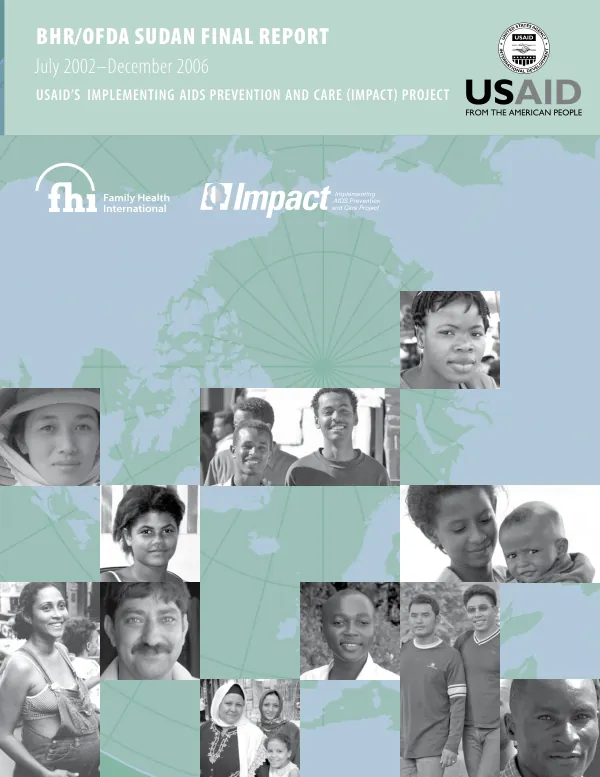 BHR/OFDA Sudan final report, July 2002-December 2006 : USAID"s implementing AIDS prevention and care (IMPACT) project