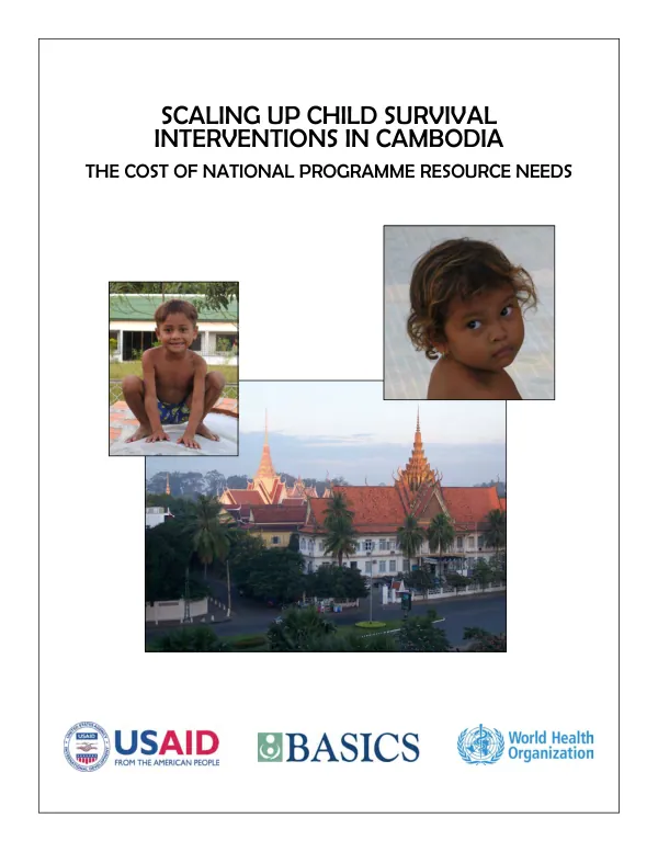 Scaling up child survival interventions in Cambodia : the cost of national programme resource needs