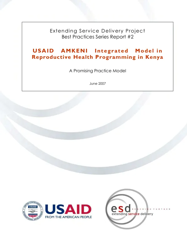 USAID AMKENI integrated model in reproductive health programming in Kenya : a promising practice model