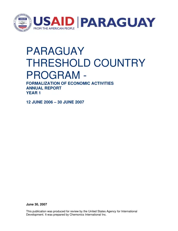 Paraguay threshold country program : formalization of economic activities annual report, year 1, 12 June 2006-30 June 2007