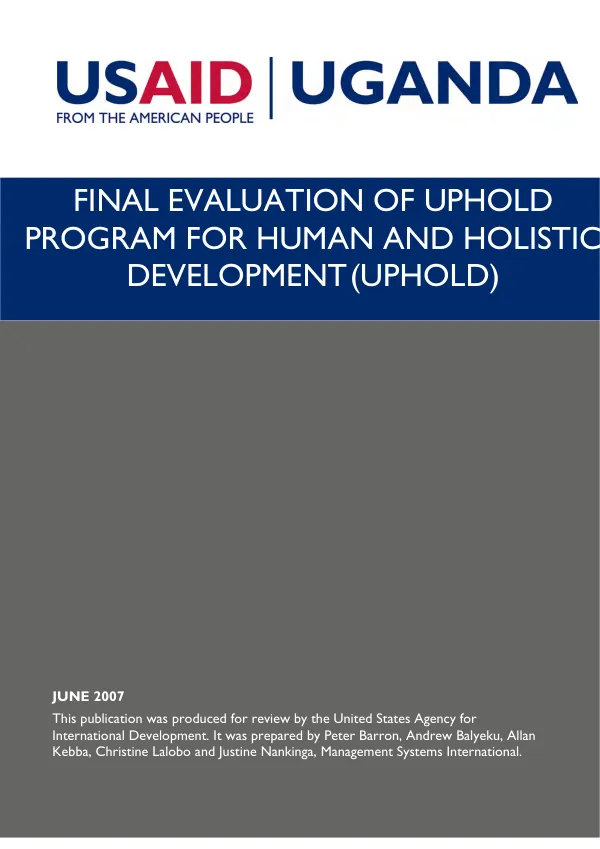 Final evaluation of UPHOLD, [Uganda] program for human and holistic development (UPHOLD)