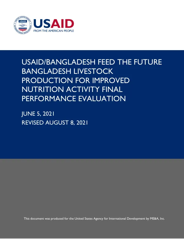 USAID/Bangladesh Feed the Future Bangladesh livestock production for improved nutrition activity : final performance evaluation