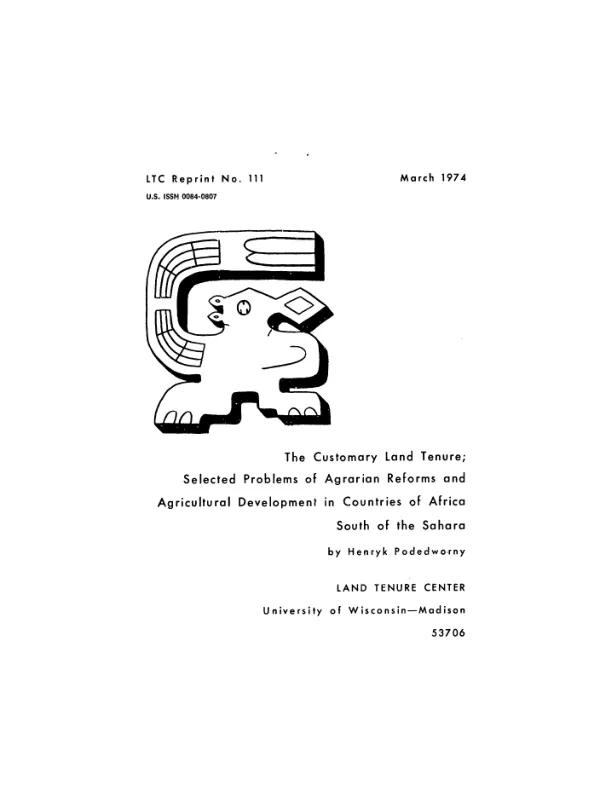 Customary land tenure : selected problems of agrarian reforms and agricultural development in countries of Africa south of the Sahara